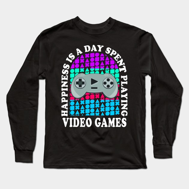 Happiness Is A Day Spent Playing Video Games Funny Long Sleeve T-Shirt by JaussZ